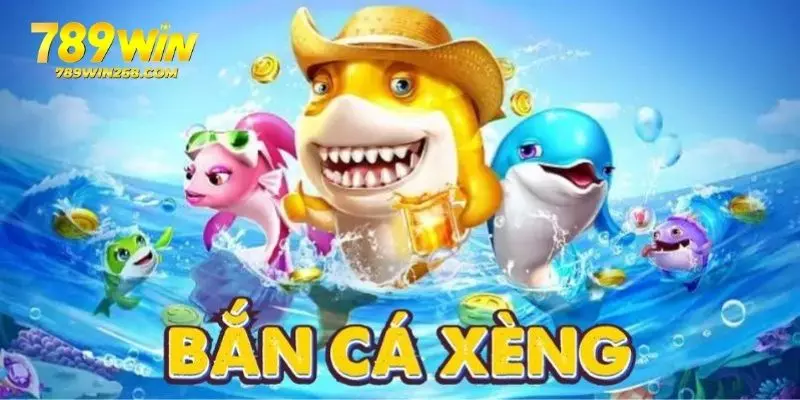 Giới thiệu khái quát game bắn cá xèng đổi thưởng