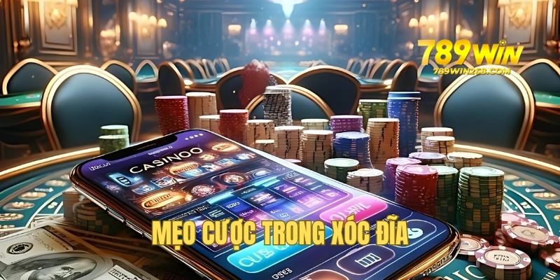 Tip & trick giúp quá trình cược xóc đĩa dễ dàng và hiệu quả