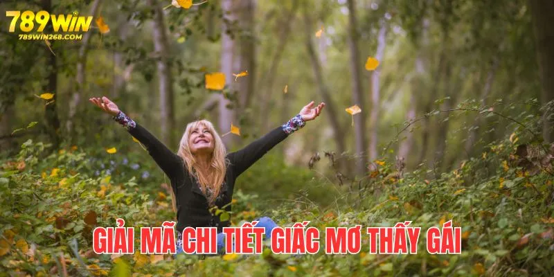 Mơ thấy gái đánh con gì - Luận giải những giấc mơ liên quan đến hình ảnh phụ nữ